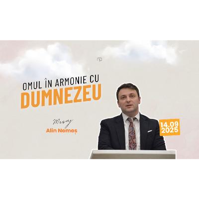 Omul în armonie cu Dumnezeu - Alin Nemeș Omul în armonie cu Dumnezeu - Alin Nemeș