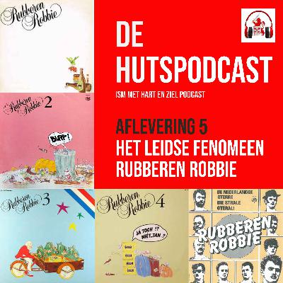 #05 Het Leidse fenomeen Rubberen Robbie