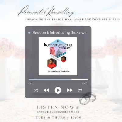 Session 1: Introduction || Premarital Kounselling with Kuzin Kay