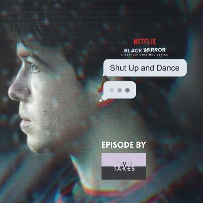 Shut Up And Dance | Black Mirror