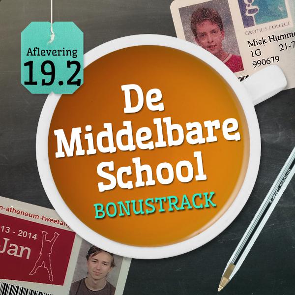 Aflevering 19.2: De Middelbare School - Bonustrack Aflevering 19.2: De Middelbare School - Bonustrack