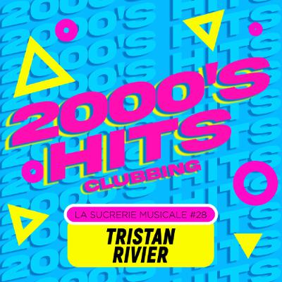 Sucrerie Musicale #28 - 2000s Hits Clubbing