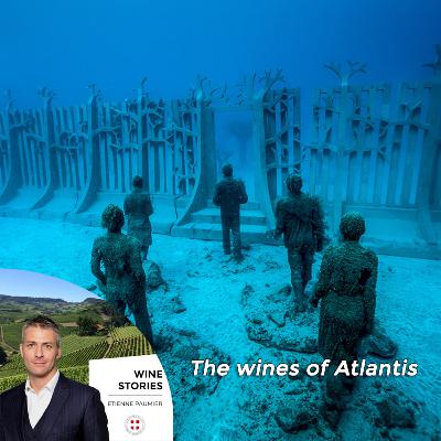Wine Stories - S1E6 - The wines of Atlantis