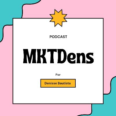 MKT Design Thinking - 1er Episodio
