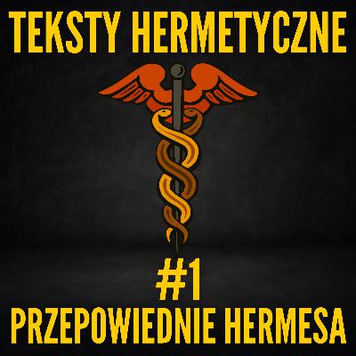 Teksty Hermetyczne #1: Przepowiednie Hermesa
