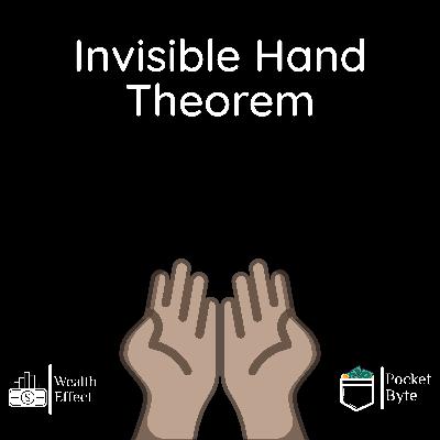 The Invisible Hand | Pocket Byte #20