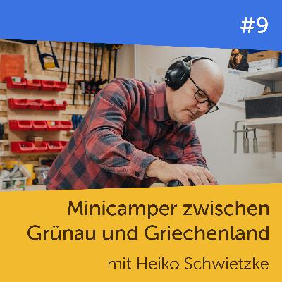 #9 Minicamper zwischen Grünau und Griechenland