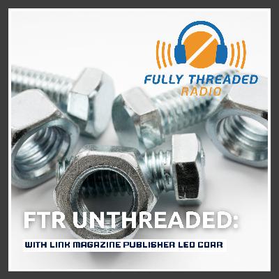 FTR Unthreaded: Link Magazine Publisher Leo Coar FTR Unthreaded: Link Magazine Publisher Leo Coar