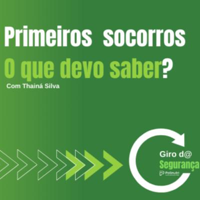 Primeiros socorros. O que devo saber?