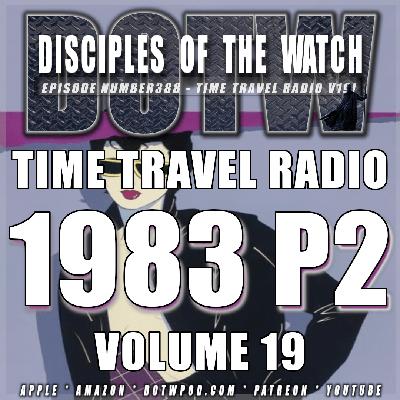 (388) Time Travel Radio 1983 Part2