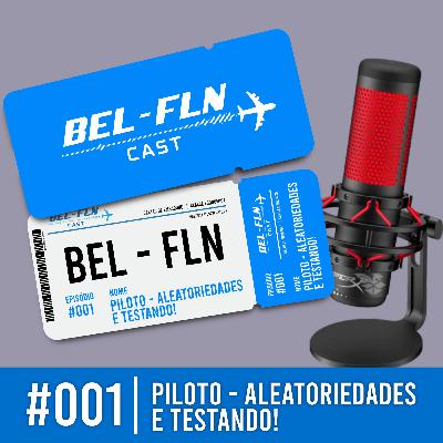 Piloto - Aleatoriedades e testando!