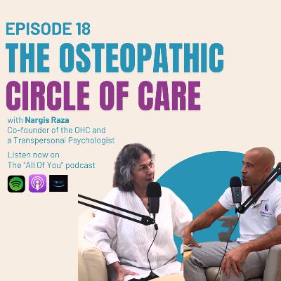Ep. 18 - The Osteopathic Circle of Care