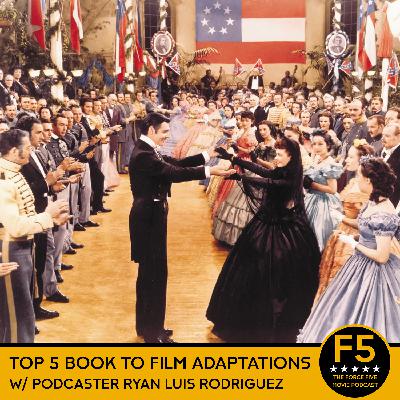 Top 5 Book to Film Adaptations.