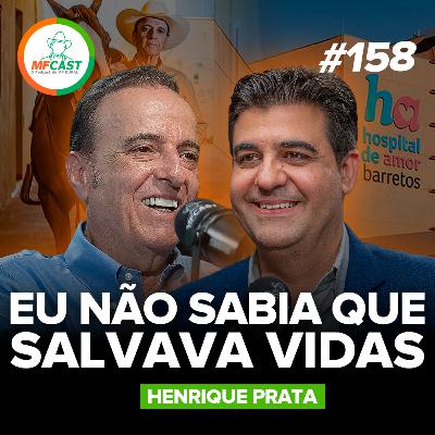 O CAIPIRA QUE MAIS SALVA VIDAS NO MUNDO (Henrique Prata) - MF Cast 158 O CAIPIRA QUE MAIS SALVA VIDAS NO MUNDO (Henrique Prata) - MF Cast 158
