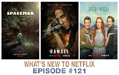 Episode 121: Spaceman, Damsel, Irish Wish