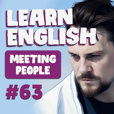 63. Meeting People | Cloud English Podcast