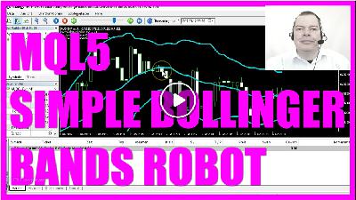 MQL5 Tutorial – Simple MQL5 Bollinger Bands Robot