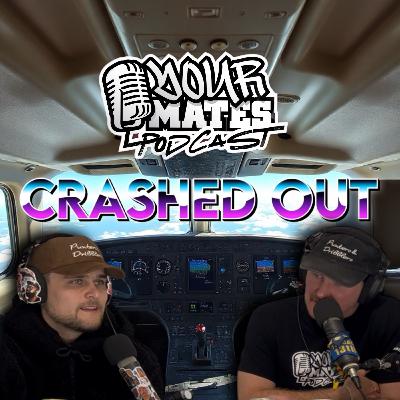Crashed Out #107