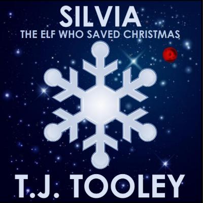 Silvia the Elf who Saved Christmas