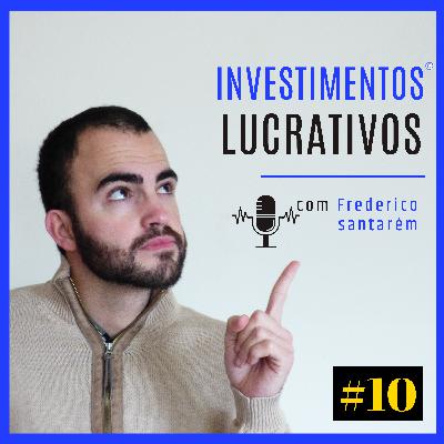 IL#10 - Encontrar Oportunidades de Investimento enquanto viajamos