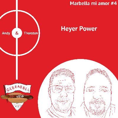 Marbella mi amor #4 – Heyer Power