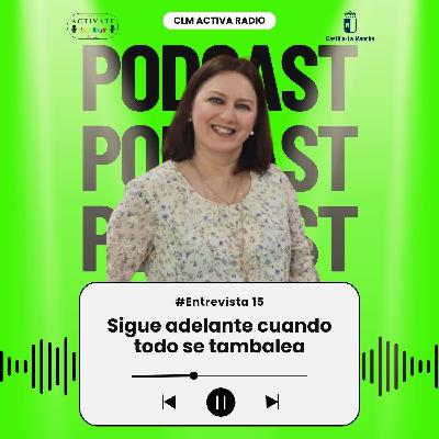 ENTREVISTA ACTIVATE CLMACTIVA  Yolanda Laguna: más allá del micrófono, una vida con valentía frente a la EM