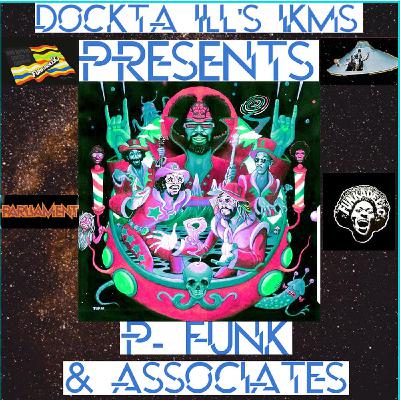 Dj Dockta Ill's IKMS P Funk & Associates Vol 1