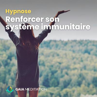 Hypnose - Renforcer son système immunitaire