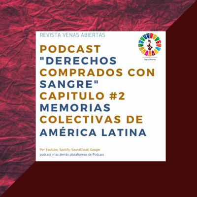 Segundo episodio: Derechos comprados con sangre