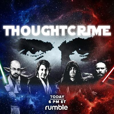Thoughtcrime, Ep. CXXVI: The End of Star Wars? Thoughtcrime, Ep. CXXVI: The End of Star Wars?