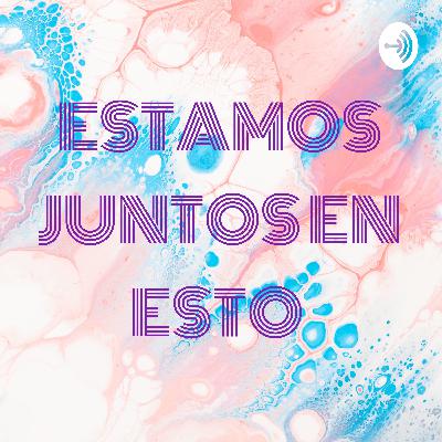 ESTAMOS JUNTOS EN ESTO  (Trailer)
