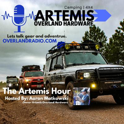 The Artemis Hour | Overland and Adventure | Episode 1 April 29 2020