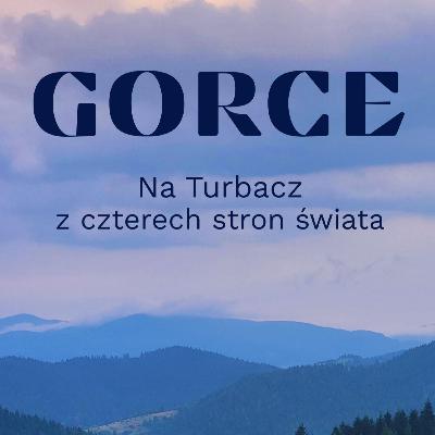 Z życia górali gorczańskich. Fragment ebooka "Gorce. Na Turbacz z czterech stron świata"