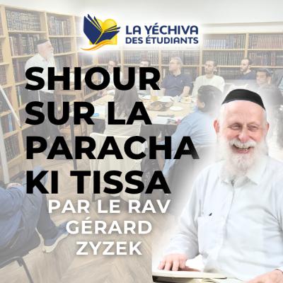 Shiour sur la Paracha Ki tissa