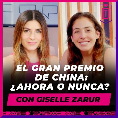 Tablero Deportivo - Episodio 46 | Rumbo al Gran Premio de China de la Fórmula 1 con Giselle Zarur