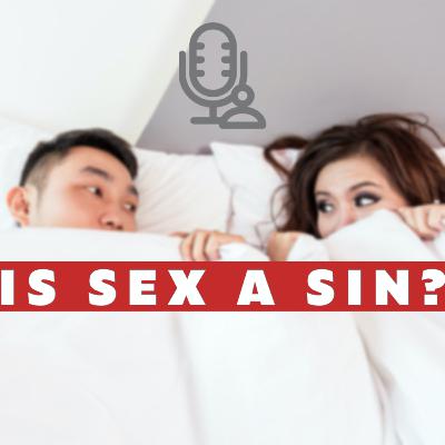 Is Sex a Sin?