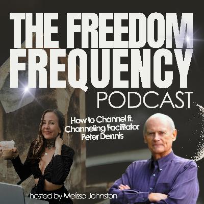 How to Channel with Channeling Facilitator Peter Dennis