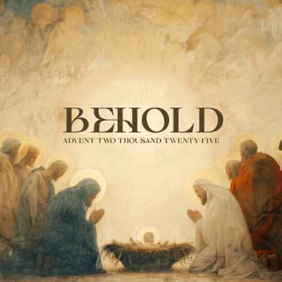 BEHOLD | Joy BEHOLD | Joy