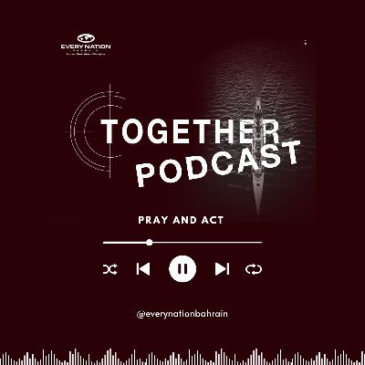 Week 2: Pray and act