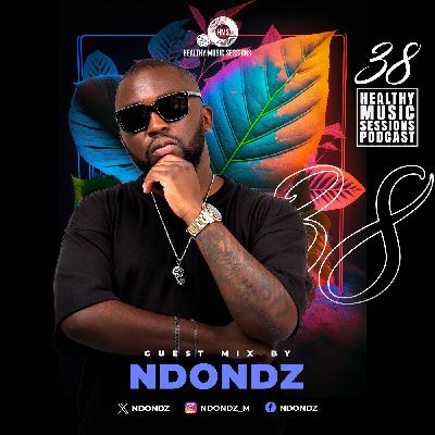 Healthy Music Sessions Podcast 038(Guest Mix)by Ndondz