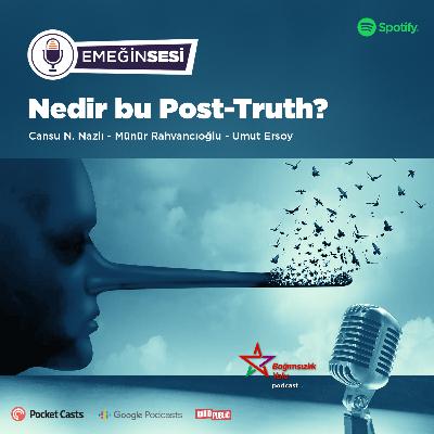Nedir bu Post-Truth?