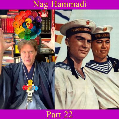 Nag Hammadi - Part 22