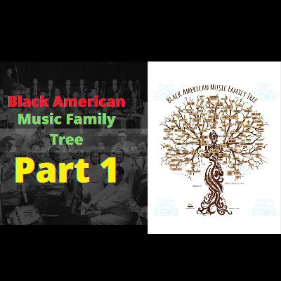 Black American Music Family Tree Part 1