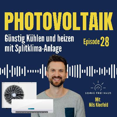 Günstig kühlen und heizen mit Splitklimaanlage und Photovoltaik