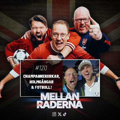 Champagnekorkar, holmgångar och fotboll!