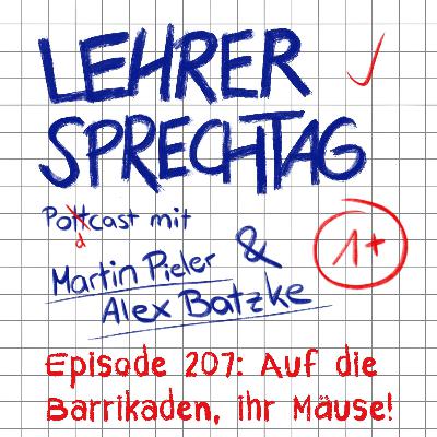 #207 Auf die Barrikaden, ihr Mäuse!