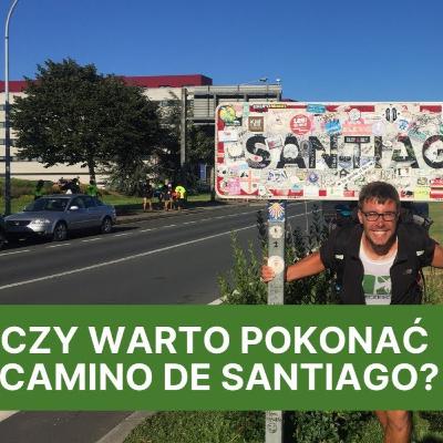 Camino de Santiago: czy warto pokonać Drogę Świętego Jakuba? Filip Frączek [Rozmowy po godzinach] #3