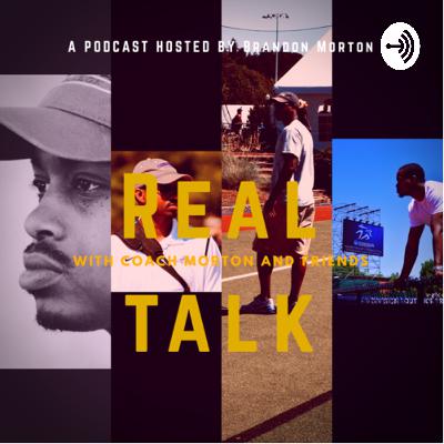 Life Thoughts and Sports Training with T Price Collab with Real Talk with Coach Morton and Friends Life Thoughts and Sports Training with T Price Collab with Real Talk with Coach Morton and Friends