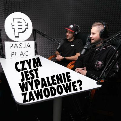 009: Czym jest wypalenie zawodowe. (gość: Gabriela Piasecka-Pełka)