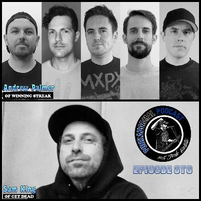 Episode 070 - Sam King (Get Dead) and Winning Streak
